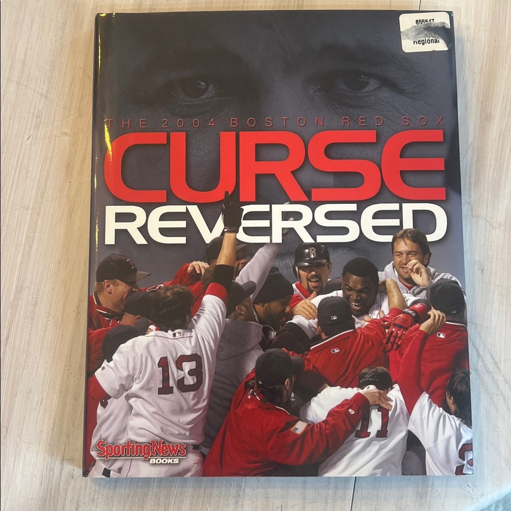 Curse Reversed - 2004 Boston Red Sox Hardcover Book